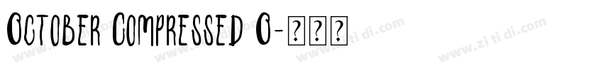 October Compressed O字体转换